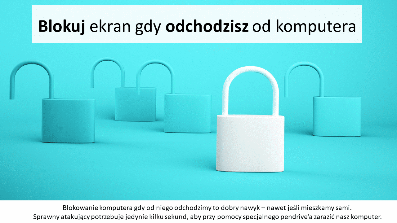 Blokuj komputer gdy od niego odchodzisz